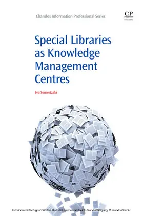 Semertzaki |  Special Libraries as Knowledge Management Centres | eBook | Sack Fachmedien