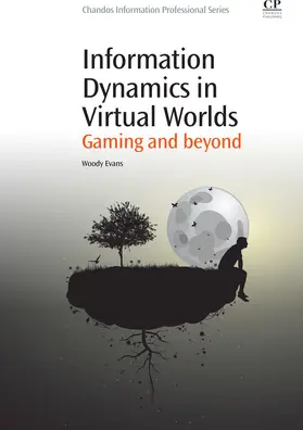 Evans |  Information Dynamics in Virtual Worlds | eBook | Sack Fachmedien