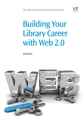 Gross |  Building Your Library Career with Web 2.0 | eBook | Sack Fachmedien