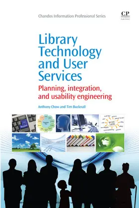 Chow Ph. D. / Bucknall |  Library Technology and User Services | eBook | Sack Fachmedien