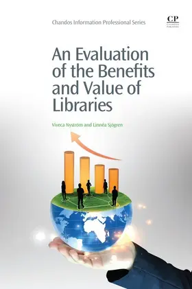 Nyström / Sjögren |  An Evaluation of the Benefits and Value of Libraries | eBook | Sack Fachmedien