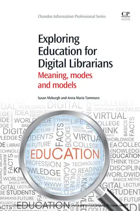 Myburgh / Tammaro |  Exploring Education for Digital Librarians | eBook | Sack Fachmedien