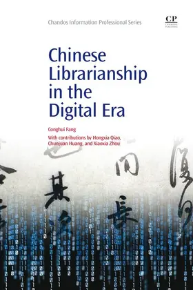 Fang |  Chinese Librarianship in the Digital Era | eBook | Sack Fachmedien