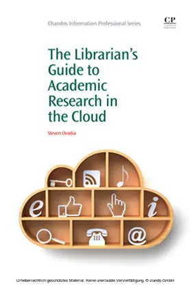 Ovadia |  The Librarian's Guide to Academic Research in the Cloud | eBook | Sack Fachmedien