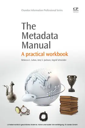 Lubas / Jackson / Schneider |  The Metadata Manual | eBook | Sack Fachmedien