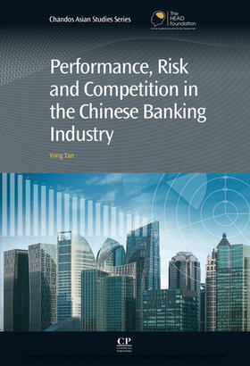 Tan |  Performance, Risk and Competition in the Chinese Banking Industry | eBook | Sack Fachmedien