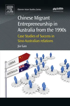 Gao |  Chinese Migrant Entrepreneurship in Australia from the 1990s | eBook | Sack Fachmedien