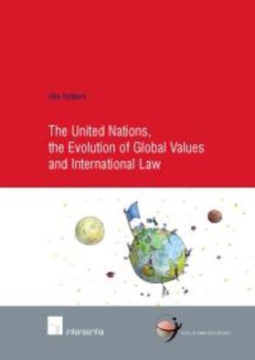 Spijkers |  The United Nations, the Evolution of Global Values and International Law | Buch |  Sack Fachmedien