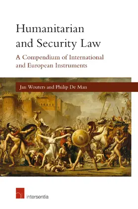 Wouters / De Man |  Humanitarian and Security Law | Buch |  Sack Fachmedien