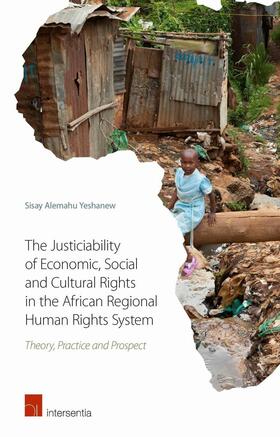 Yeshanew |  The Justiciability of Economic, Social and Cultural Rights in the African Regional Human Rights System | Buch |  Sack Fachmedien