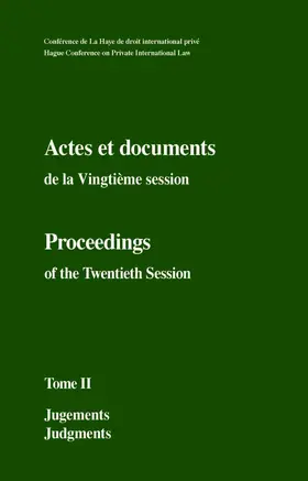 Hague Conference on Private International Law |  Actes et Documents de la Vingtieme Session/Proceedings of the Twentieth Session | Buch |  Sack Fachmedien