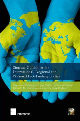 Cherif Bassiouni / Abraham |  Siracusa Guidelines for International, Regional and National Fact-Finding Bodies | Buch |  Sack Fachmedien