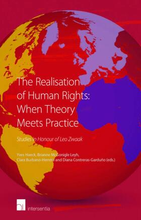 Haeck / McGonigle Leyh / Burbano Herrera |  The Realisation of Human Rights: When Theory Meets Practice | Buch |  Sack Fachmedien