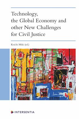 Miki |  Technology, the Global Economy and Other New Challenges for Civil Justice | Buch |  Sack Fachmedien