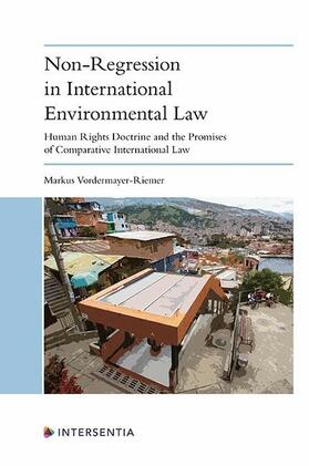 Vordermayer-Riemer |  Non-Regression in International Environmental Law | Buch |  Sack Fachmedien