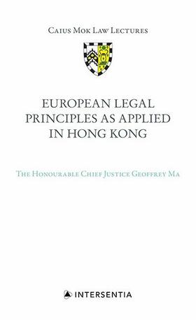 Ma |  European Legal Principles as Applied in Hong Kong | Buch |  Sack Fachmedien