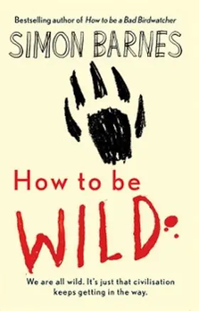 Barnes |  How to be Wild | eBook | Sack Fachmedien