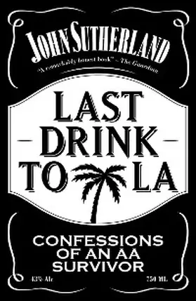 Sutherland |  Last Drink to LA | eBook | Sack Fachmedien