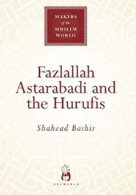 Bashir |  Fazlallah Astarabadi and the Hurufis | eBook | Sack Fachmedien