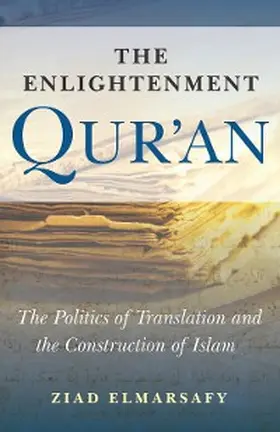 Elmarsafy |  The Enlightenment Qur'an | eBook | Sack Fachmedien