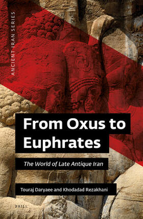 Daryaee / Rezakhani |  From Oxus to Euphrates | Buch |  Sack Fachmedien