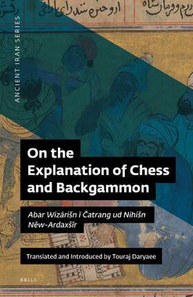 Daryaee |  On the Explanation of Chess and Backgammon | Buch |  Sack Fachmedien