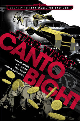 Ahmed / Carson / Grant |  Canto Bight (Star Wars) | Buch |  Sack Fachmedien