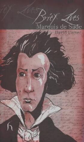 Carter |  Brief Lives: Marquis de Sade | eBook | Sack Fachmedien