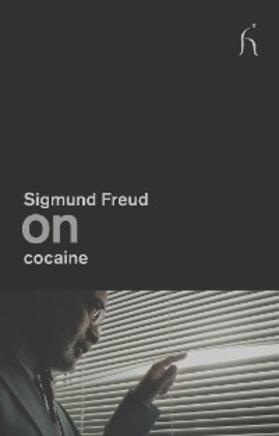 Freud |  On Cocaine | eBook | Sack Fachmedien