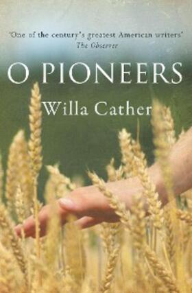 Cather |  O Pioneers | eBook | Sack Fachmedien