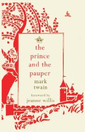 Twain / Willis |  The Prince and the Pauper | eBook | Sack Fachmedien