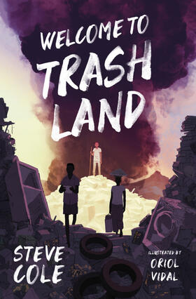 Cole |  Welcome to Trashland | Buch |  Sack Fachmedien