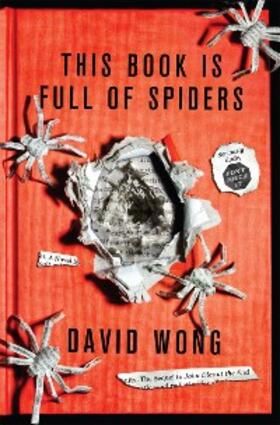 Wong |  This Book Is Full Of Spiders: Seriously Dude Don't Touch It | eBook | Sack Fachmedien