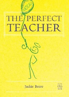 Beere |  The (Practically) Perfect Teacher | eBook | Sack Fachmedien