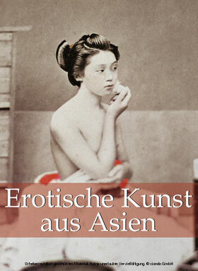 Döpp |  Erotische Kunst aus Asien 120 illustrationen | eBook | Sack Fachmedien