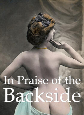 Döpp |  In Praise of the Backside 120 illustrations | eBook | Sack Fachmedien