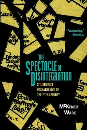 Wark |  The Spectacle of Disintegration | eBook | Sack Fachmedien