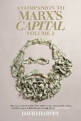 Harvey |  A Companion to Marx's Capital, Volume 2 | eBook | Sack Fachmedien