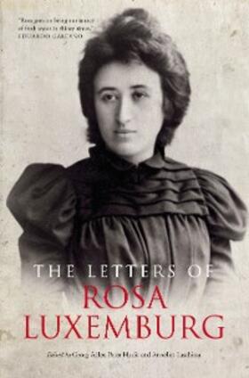 Laschitza / Adler / Hudis |  The Letters of Rosa Luxemburg | eBook | Sack Fachmedien