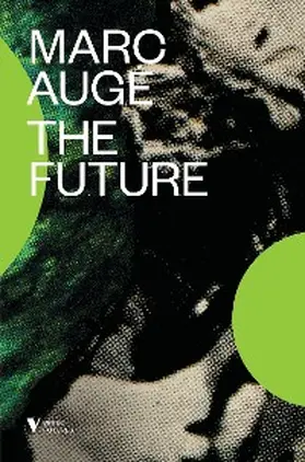 Augé |  The Future | eBook | Sack Fachmedien