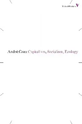 Gorz |  Capitalism, Socialism, Ecology | eBook | Sack Fachmedien