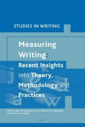 van Steendam / Tillema / Rijlaarsdam |  Measuring Writing: Recent Insights Into Theory, Methodology and Practice | Buch |  Sack Fachmedien