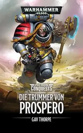 Thorpe |  Warhammer 40.000 - Die Trümmer von Prospero | Buch |  Sack Fachmedien