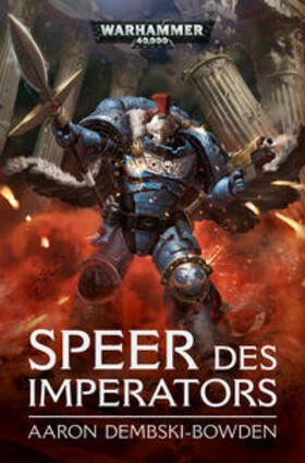 Dembski-Bowden |  Warhammer 40.000 - Speer des Imperators | Buch |  Sack Fachmedien