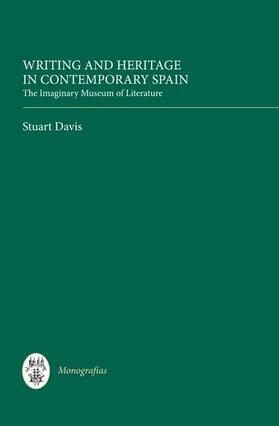 Davis |  Writing and Heritage in Contemporary Spain | eBook | Sack Fachmedien