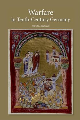 Bachrach |  Warfare in Tenth-Century Germany | eBook | Sack Fachmedien