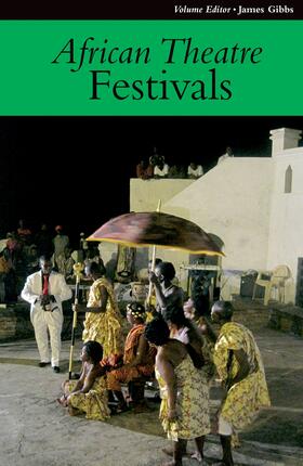 Banham / Gibbs / Osofisan |  African Theatre 11: Festivals | eBook | Sack Fachmedien