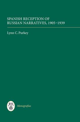 Purkey |  Spanish Reception of Russian Narratives, 1905-1939 | eBook | Sack Fachmedien