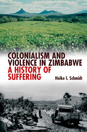 Schmidt |  Colonialism and Violence in Zimbabwe | eBook | Sack Fachmedien