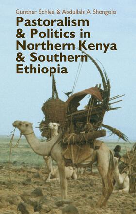 Schlee / Shongolo |  Pastoralism and Politics in Northern Kenya and Southern Ethiopia | eBook | Sack Fachmedien